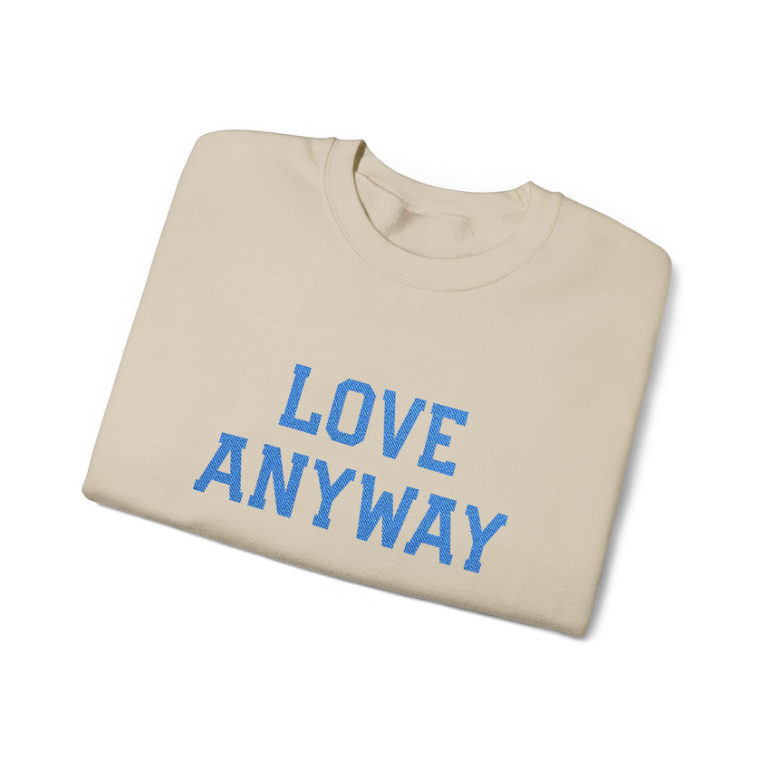 "Love Anyway"  Royal Blue Embroidered Unisex Crewneck Sweatshirt