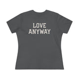 "Love Anyway" Women's Cotton Tee
