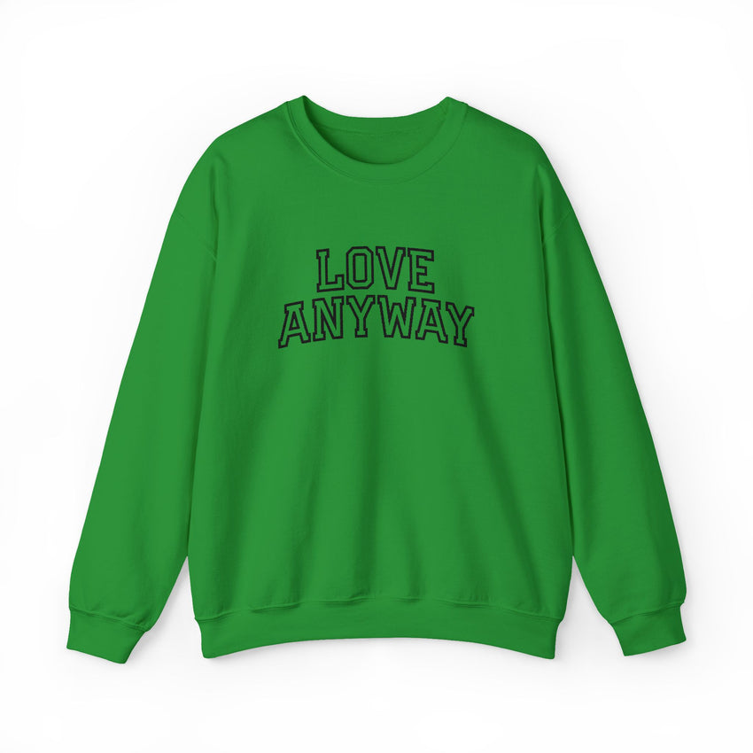 "Love Anyway"  Collegiate Black Embroidered Unisex Crewneck Sweatshirt