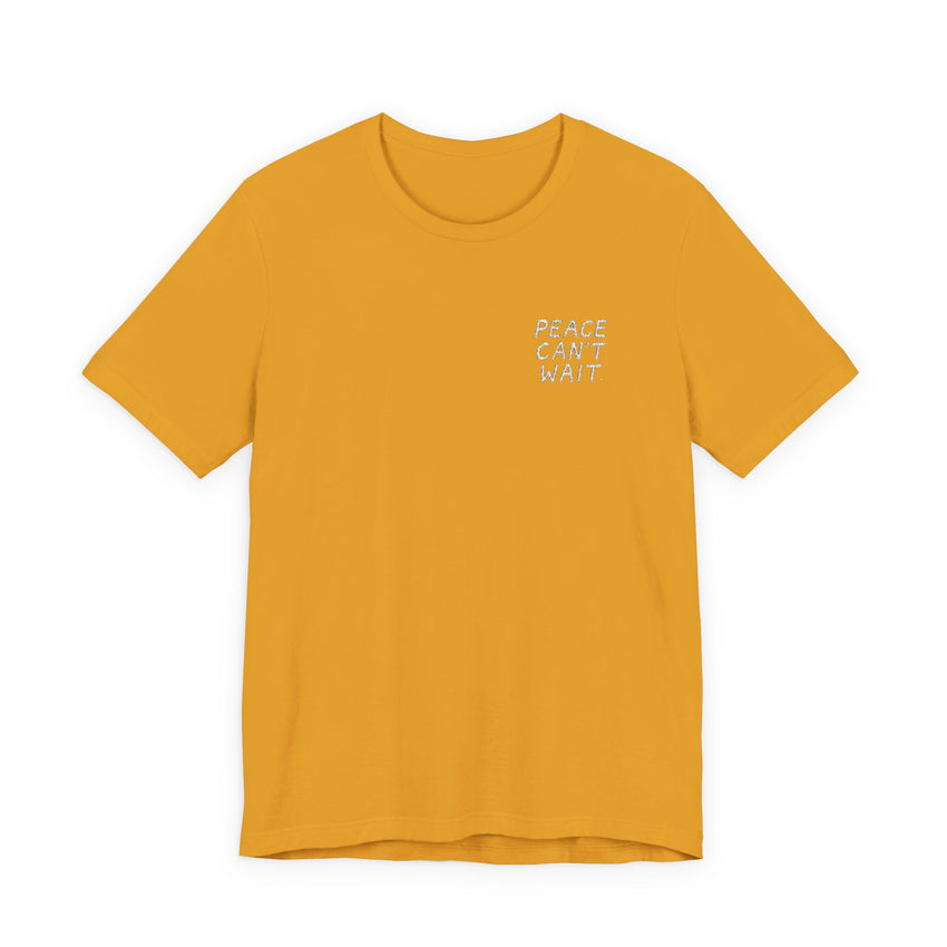 "Peace Can't Wait" Embroidered Unisex Jersey Short Sleeve T-Shirt