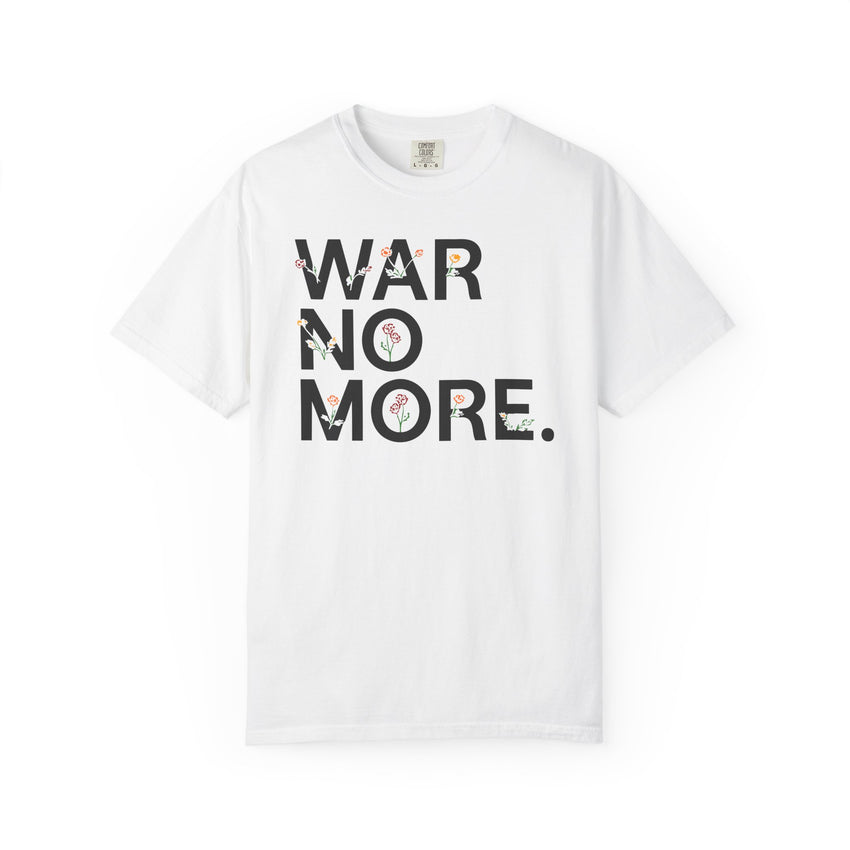 "War No More" Floral Unisex Garment-Dyed T-shirt