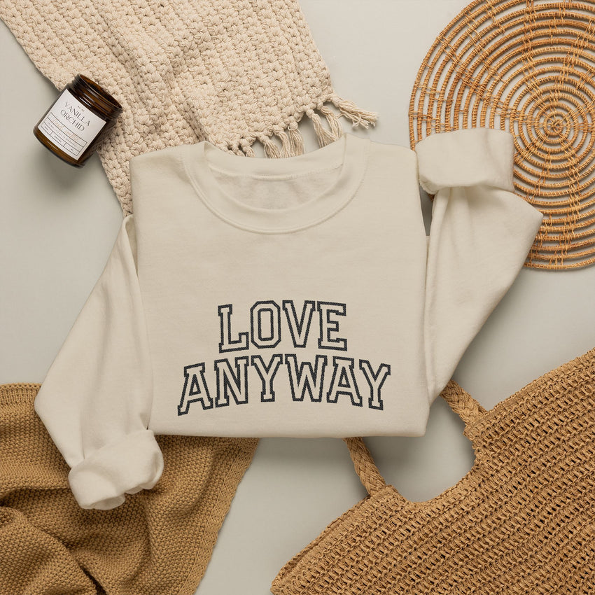 "Love Anyway"  Collegiate Black Embroidered Unisex Crewneck Sweatshirt