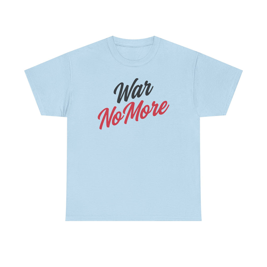 War No More Unisex Heavy Cotton Tee