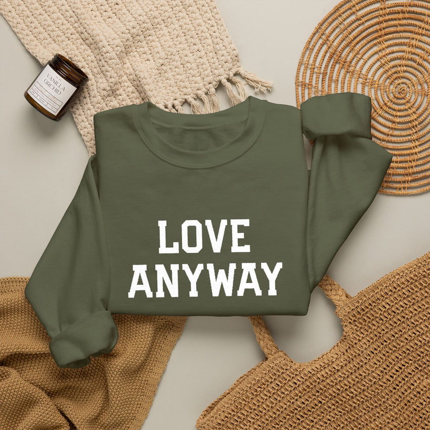"Love Anyway"  White Embroidered Unisex Crewneck Sweatshirt