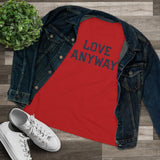 "Love Anyway" Women's Cotton Tee