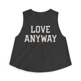 "Love Anyway" Women's Crop Top