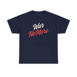 War No More Unisex Heavy Cotton Tee