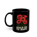 "Hold on to Hope" Black Mug