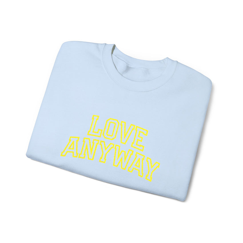 "Love Anyway"  Collegiate Gold Embroidered Unisex Crewneck Sweatshirt