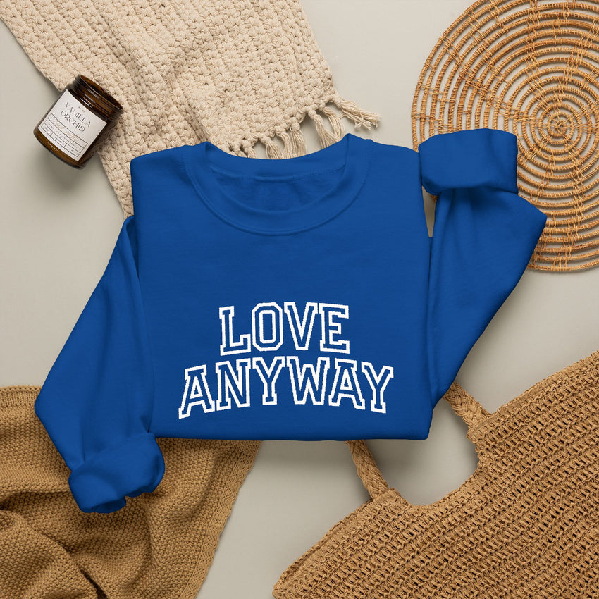 "Love Anyway"  Collegiate White Embroidered Unisex Crewneck Sweatshirt