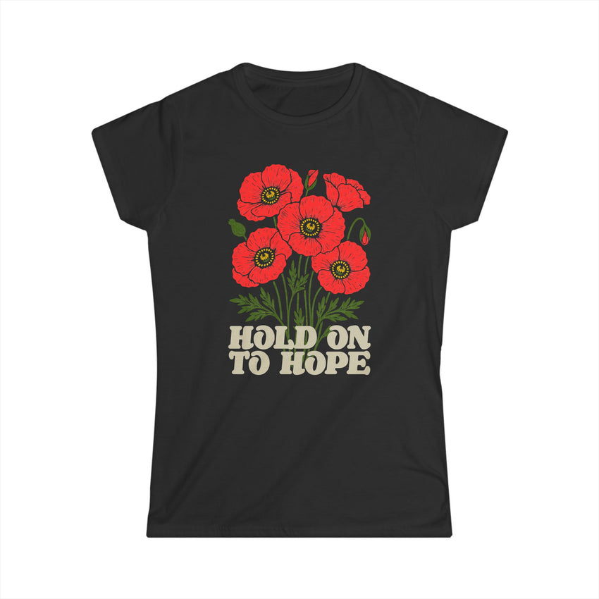 "Hold on to Hope" Poppy Women's Softstyle Tee