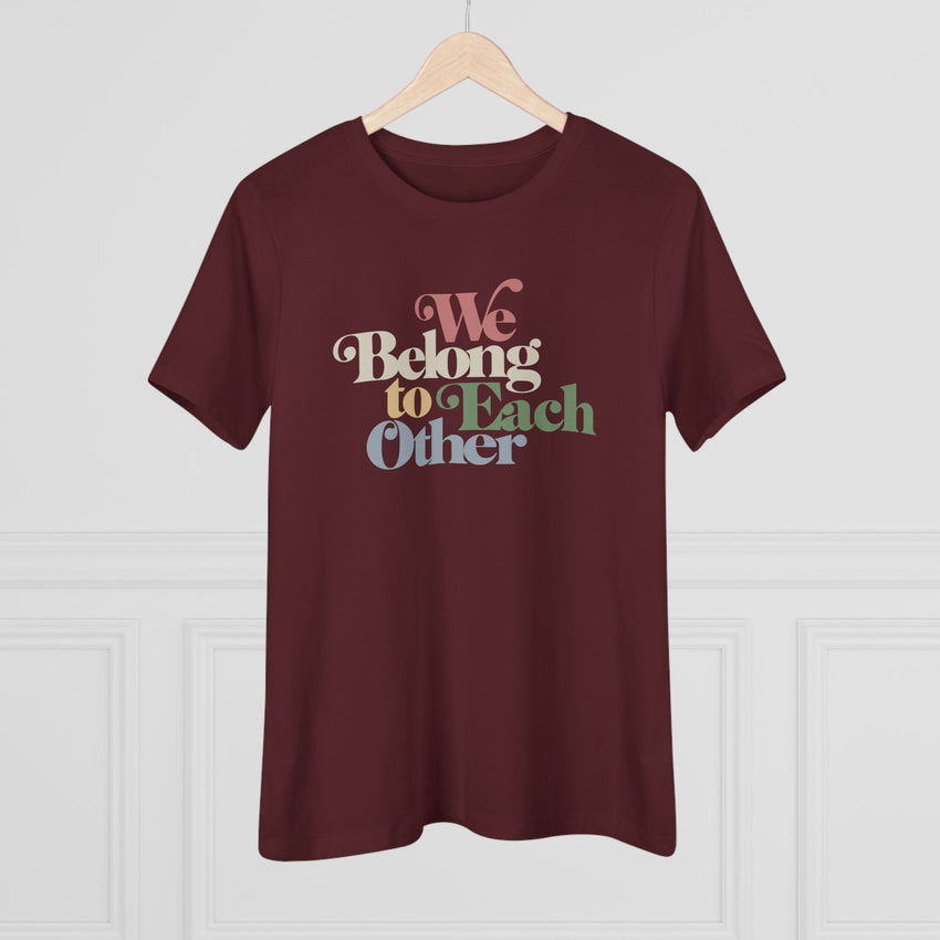 "We Belong To Each Other” Vintage Women's Cotton Tee