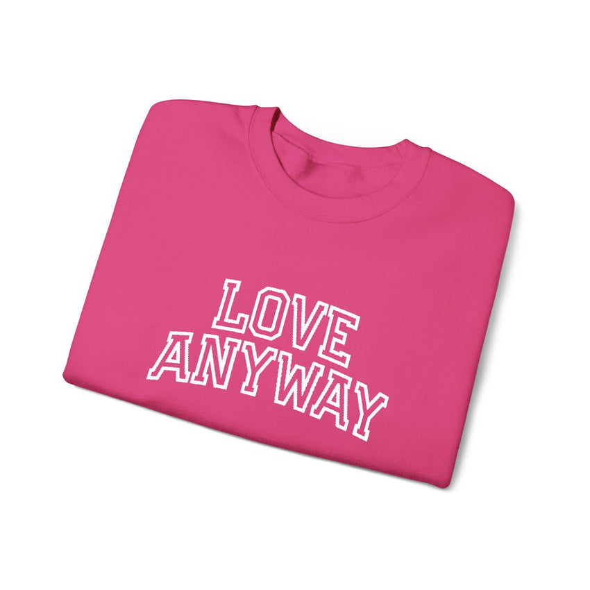 "Love Anyway"  Collegiate White Embroidered Unisex Crewneck Sweatshirt
