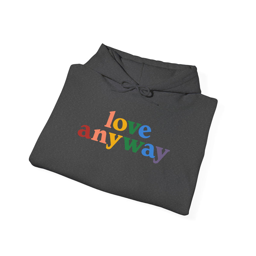 "Love Anyway" Pride Unisex Heavy Blend Hooded Sweatshirt