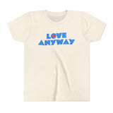 "Love Anyway" Heart Youth Short Sleeve Tee