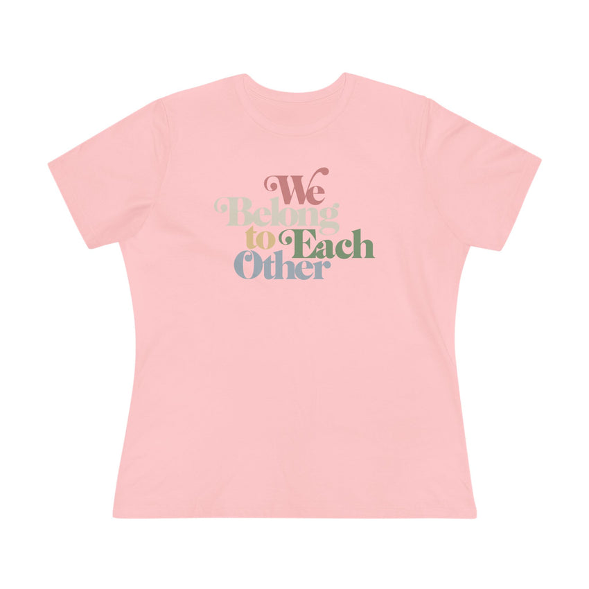 "We Belong To Each Other” Vintage Women's Cotton Tee