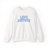 "Love Anyway"  Collegiate Royal Blue Embroidered Unisex Crewneck Sweatshirt