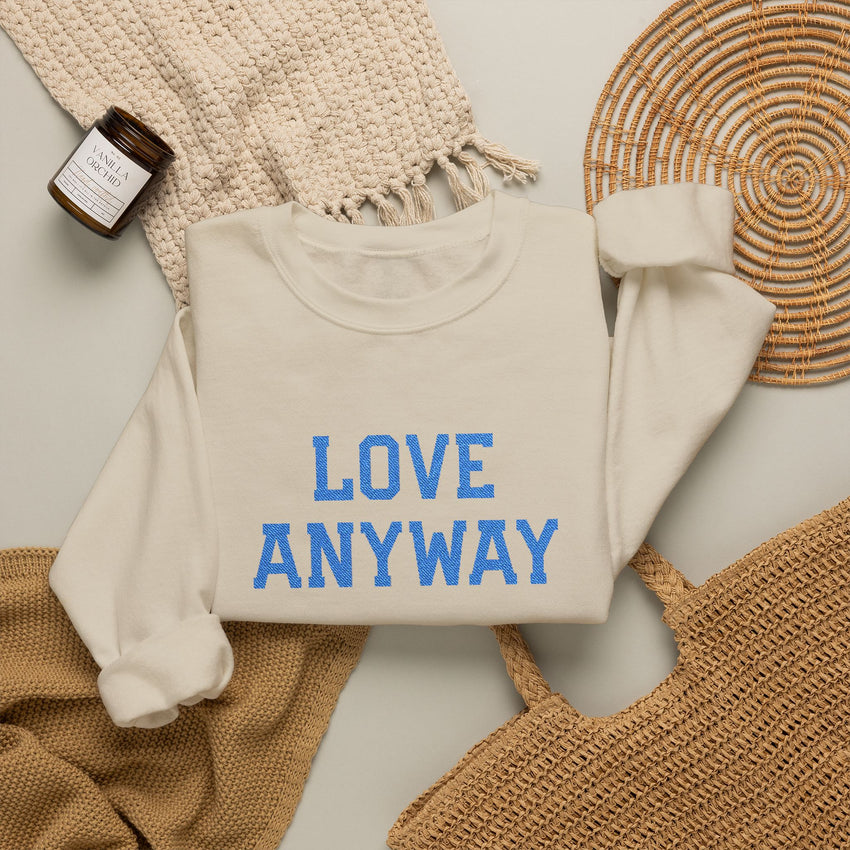 "Love Anyway"  Royal Blue Embroidered Unisex Crewneck Sweatshirt