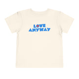 "Love Anyway" Heart Toddler Short Sleeve Tee