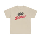 War No More Unisex Heavy Cotton Tee