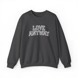 "Love Anyway"  Collegiate White Embroidered Unisex Crewneck Sweatshirt