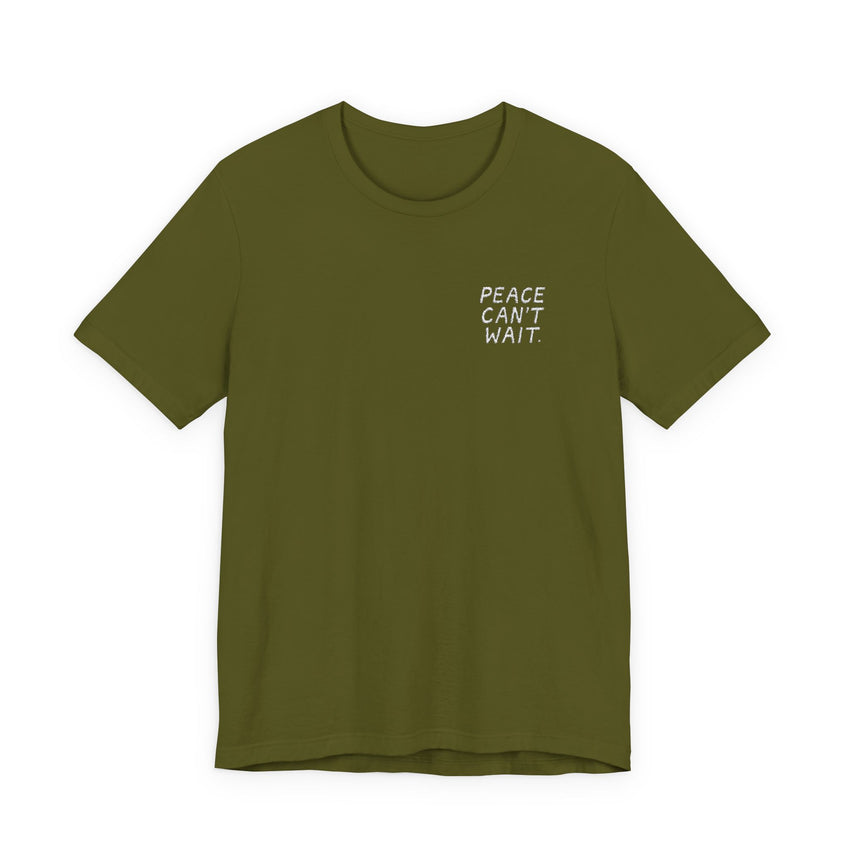 "Peace Can't Wait" Embroidered Unisex Jersey Short Sleeve T-Shirt