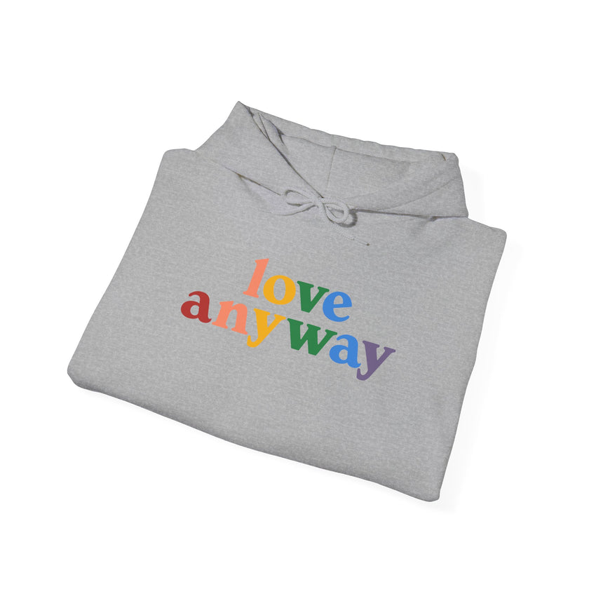 "Love Anyway" Pride Unisex Heavy Blend Hooded Sweatshirt