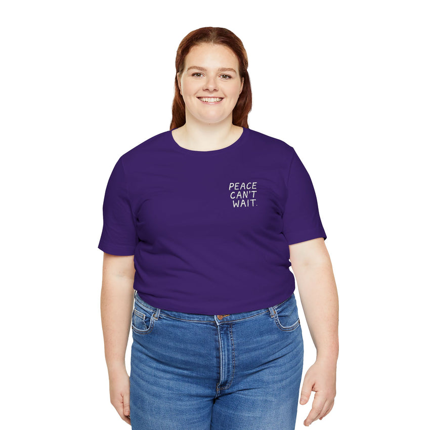 "Peace Can't Wait" Embroidered Unisex Jersey Short Sleeve T-Shirt