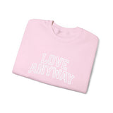 "Love Anyway"  Collegiate White Embroidered Unisex Crewneck Sweatshirt