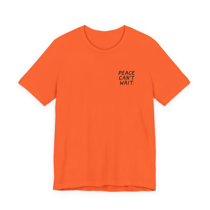 "Peace Can't Wait" Embroidered Unisex Jersey Short Sleeve Tee