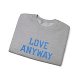 "Love Anyway"  Royal Blue Embroidered Unisex Crewneck Sweatshirt