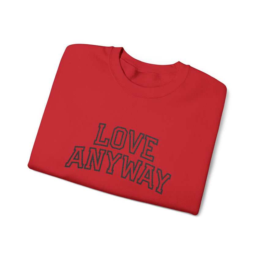 "Love Anyway"  Collegiate Black Embroidered Unisex Crewneck Sweatshirt