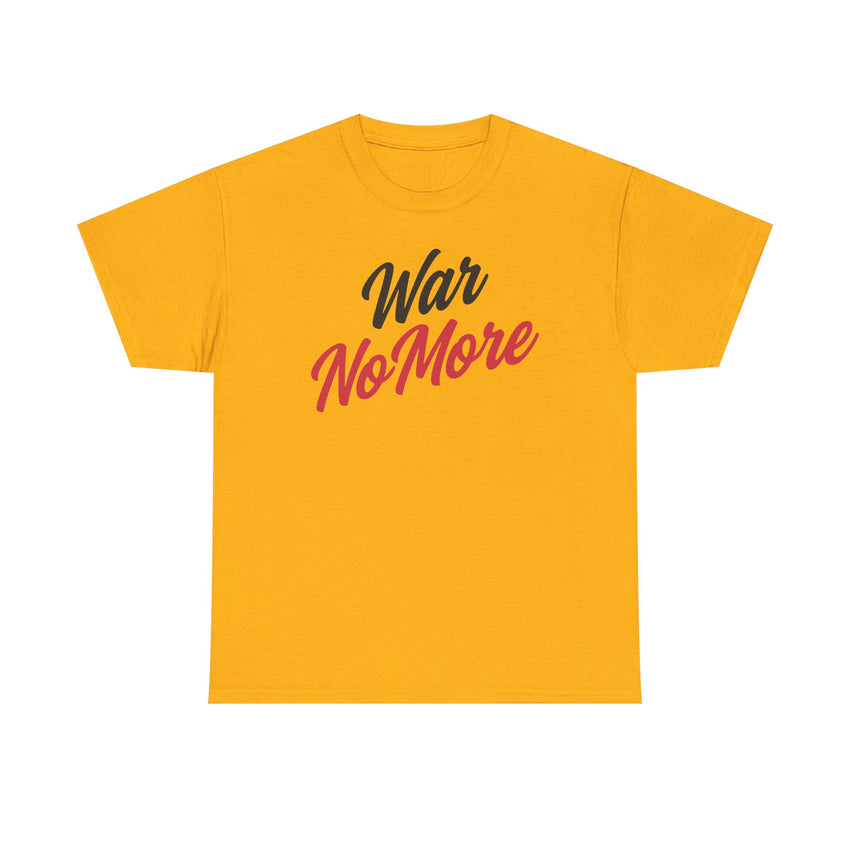 War No More Unisex Heavy Cotton Tee