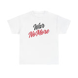 War No More Unisex Heavy Cotton Tee
