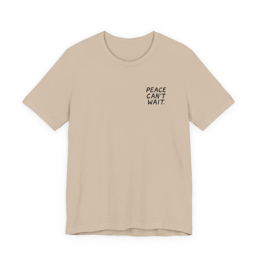 "Peace Can't Wait" Embroidered Unisex Jersey Short Sleeve Tee