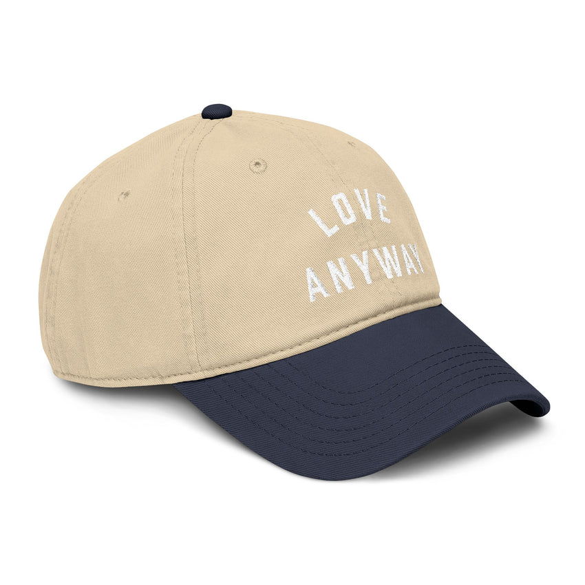 "Love Anyway" Embroidered Garment Washed Baseball Cap