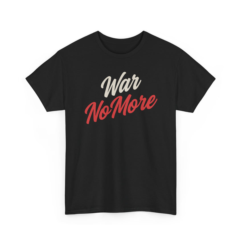 War No More Unisex Heavy Cotton Tee