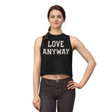 "Love Anyway" Women's Crop Top