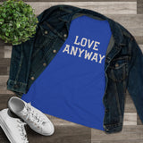 "Love Anyway" Women's Cotton Tee