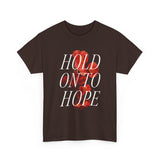 "Hold on to Hope" Unisex Heavy Cotton Tee