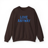 "Love Anyway"  Royal Blue Embroidered Unisex Crewneck Sweatshirt
