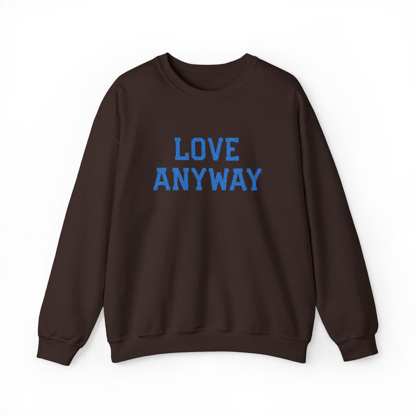 "Love Anyway"  Royal Blue Embroidered Unisex Crewneck Sweatshirt