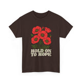 "Hold on to Hope" Poppy Unisex Heavy Cotton Tee
