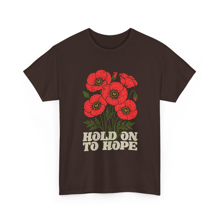 "Hold on to Hope" Poppy Unisex Heavy Cotton Tee
