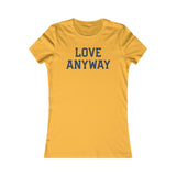 "Love Anyway" Navy Women's Favorite Tee
