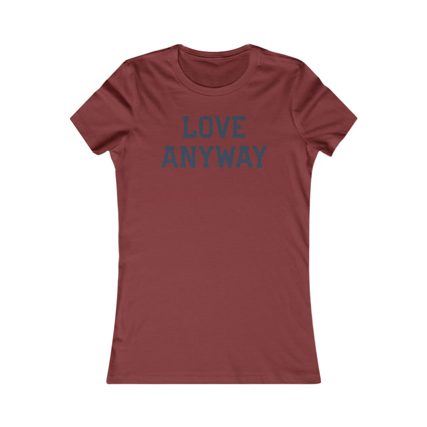 "Love Anyway" Navy Women's Favorite Tee