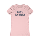 "Love Anyway" Navy Women's Favorite Tee