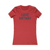 "Love Anyway" Navy Women's Favorite Tee