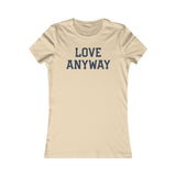 "Love Anyway" Navy Women's Favorite Tee