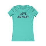 "Love Anyway" Navy Women's Favorite Tee